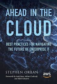 Book Review: Ahead in the Cloud - Stephen Orban